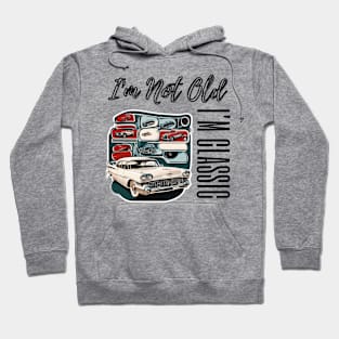 Rock Your Vintage Style: "I'm Not Old, I'm Classic" T-Shirt with Retro Car Flair Hoodie